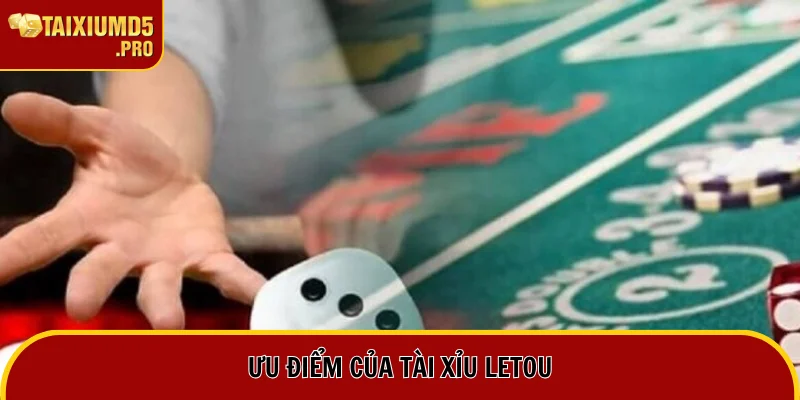 Tài Xỉu Letou - Lựa Chọn Số 1 Cho Tay Chơi Chuyên Nghiệp 2 Lý do nên chọn Letou để đánh tài xỉu