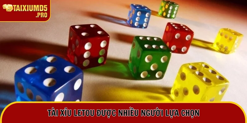 Tài Xỉu Letou - Lựa Chọn Số 1 Cho Tay Chơi Chuyên Nghiệp 1 Tài xỉu Letou là lựa chọn nổi bật của người chơi